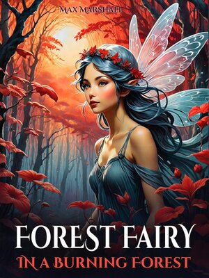 cover image of Forest Fairy in a Burning Forest